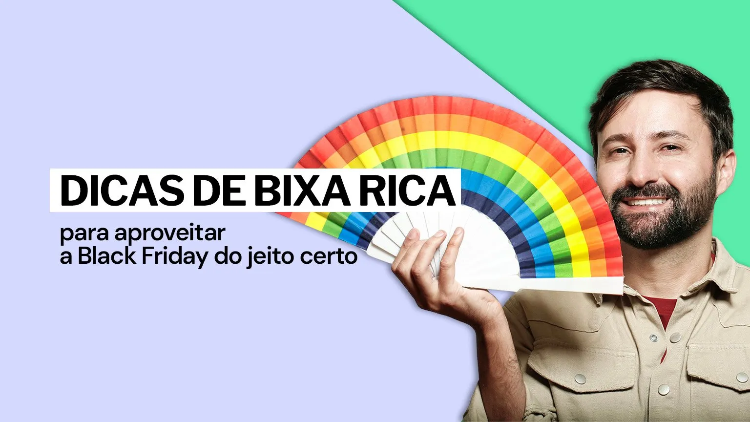 Dicas da Bixa Rica para aproveitar a Black Friday com uma conta bancária mais rica