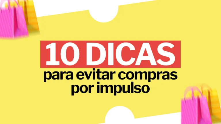 10 dicas para evitar compras por impulso