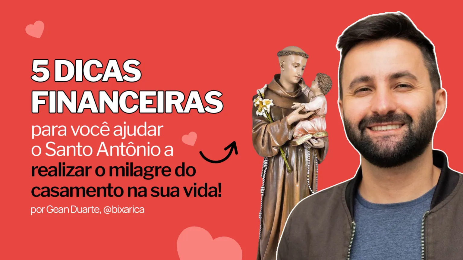 5 Dicas financeiras para você ajudar o Santo Antônio a realizar o milagre do casamento na sua vida!