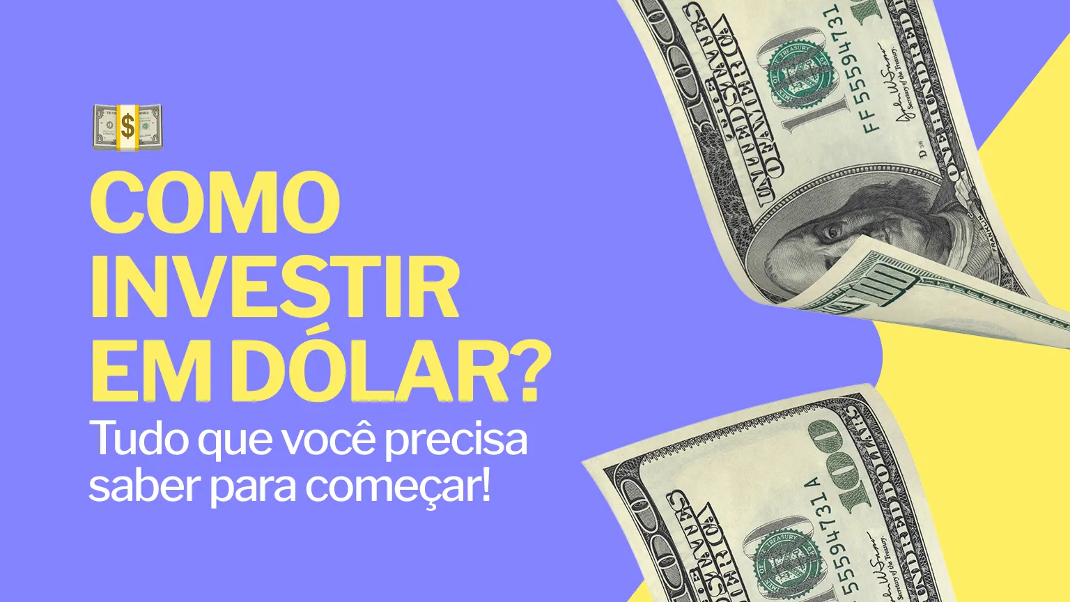 Como investir em Dólar: O que fazer para Começar