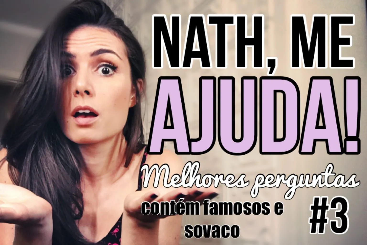 NATH, ME AJUDA #3 A sua dúvida sobre dinheiro pode estar aqui!