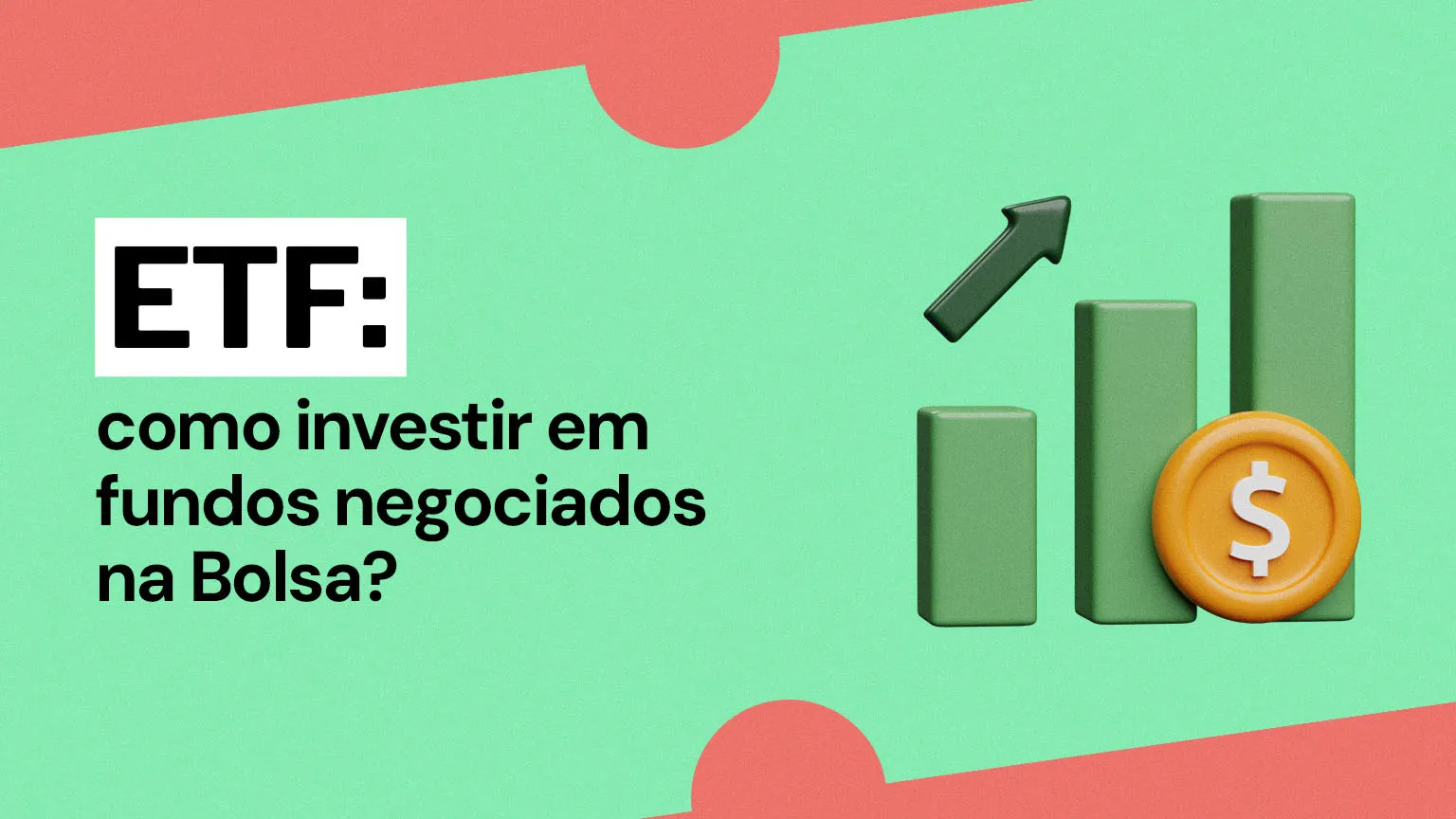 ETF: o que é e como investir em fundos negociados na Bolsa?