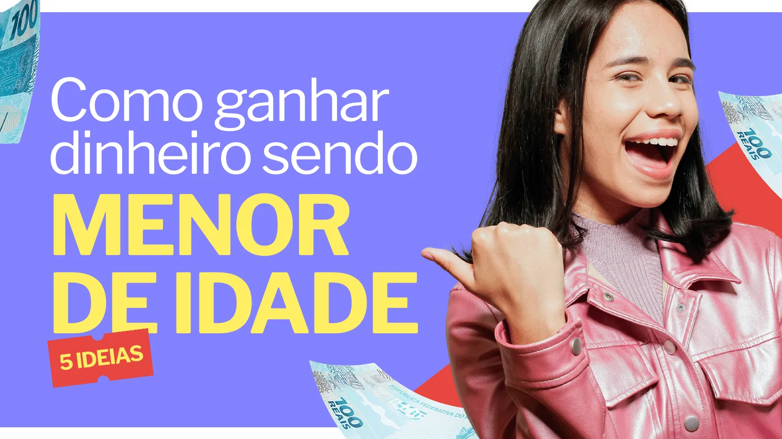 Como ganhar dinheiro sendo menor de idade: 5 ideias