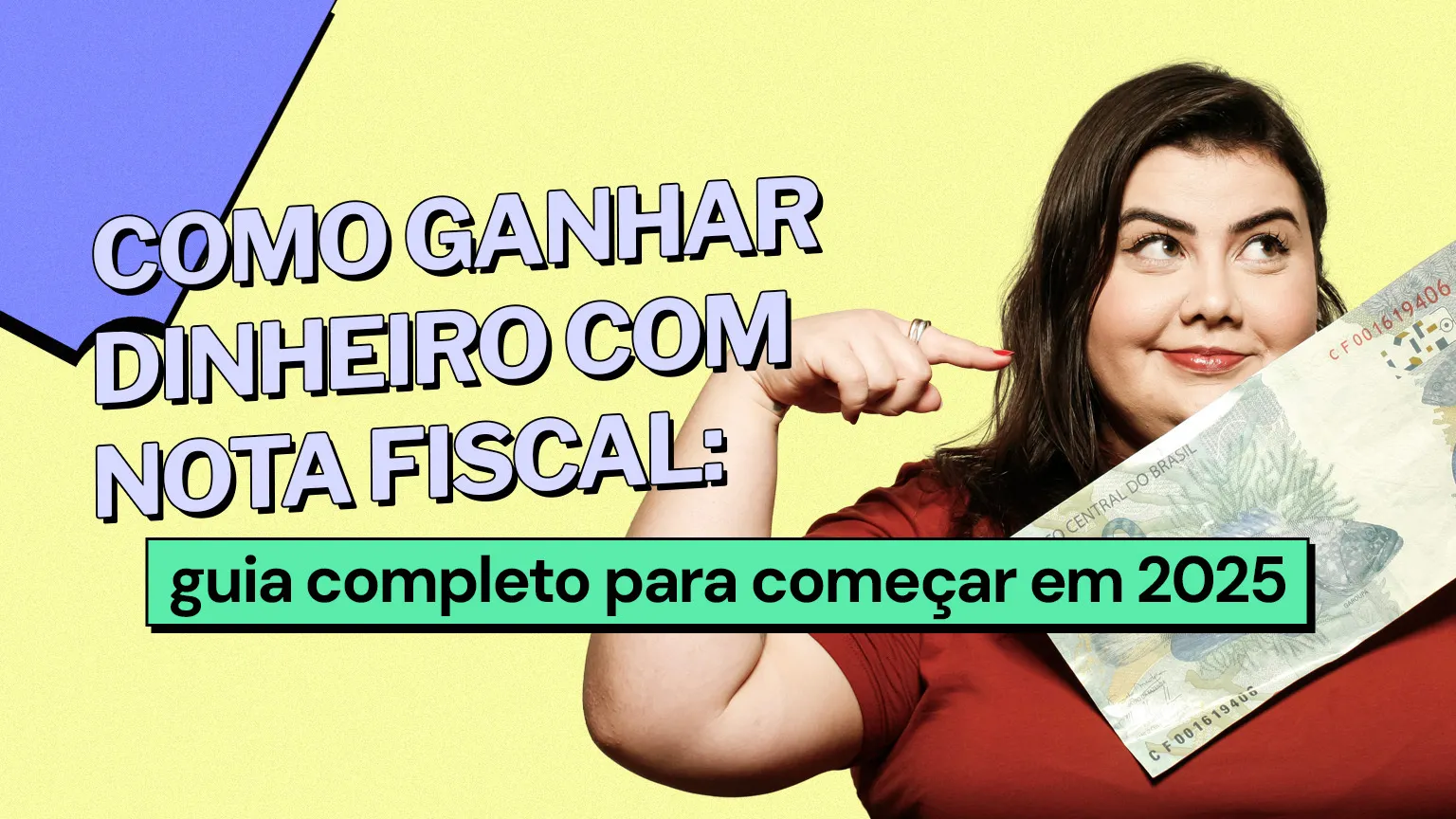 Como ganhar dinheiro com nota fiscal: guia completo para começar em 2025