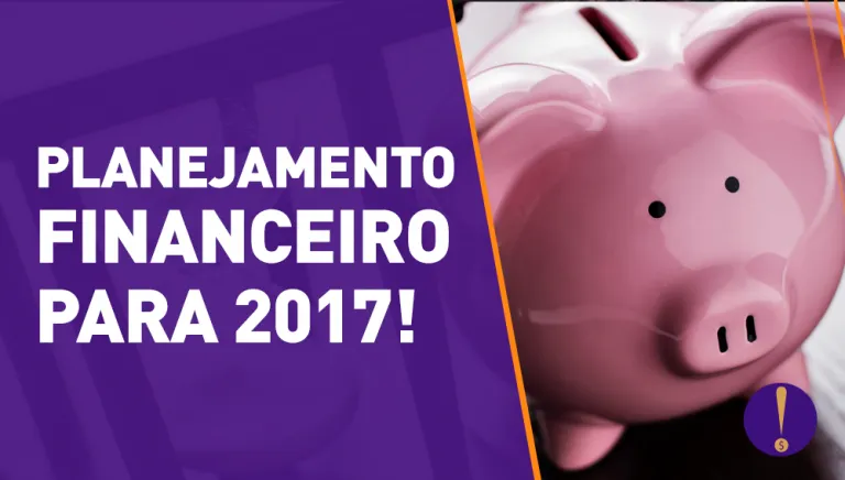 Planejamento financeiro para 2017!