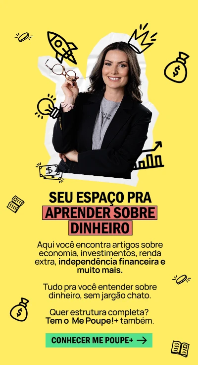 Seu espaço pra aprender sobre dinheiro — artigos sobre economia, investimentos e renda extra. Conheça o Me Poupe!+