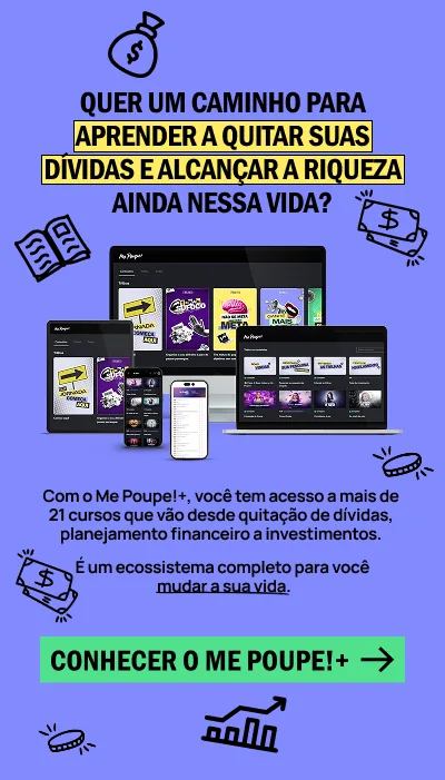 Quer um caminho para aprender a quitar suas dívidas e alcançar a riqueza ainda nessa vida? Conheça o Me Poupe!+